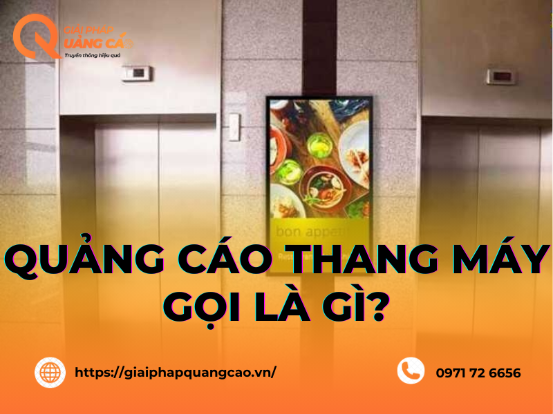 Tất tần tật các kiến thức về quảng cáo thang máy
