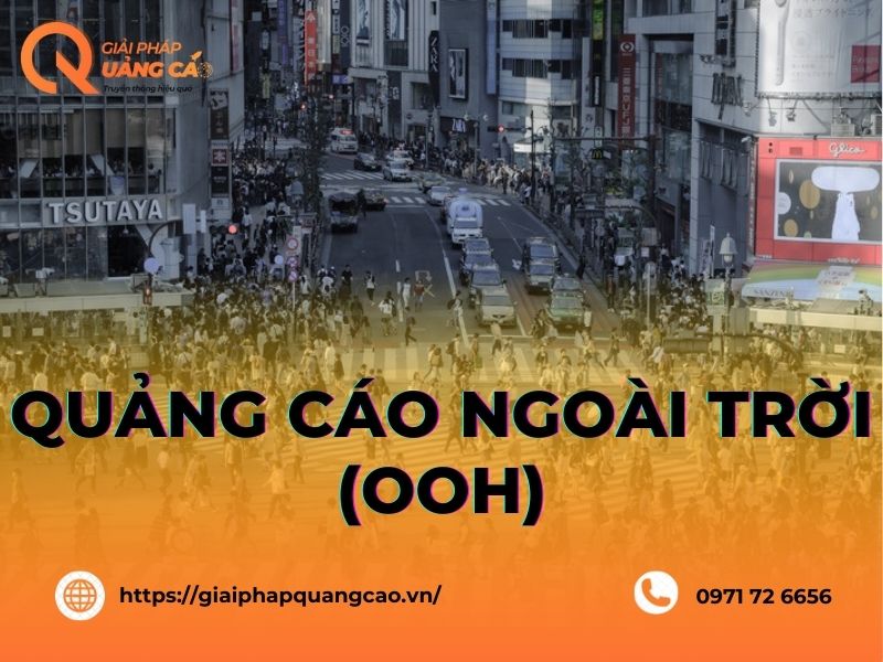 Quảng cáo ngoài trời (OOH): khái niệm & những điều cần biết
