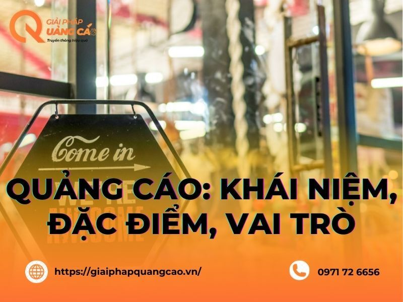 Quảng cáo: khái niệm, đặc điểm, vai trò